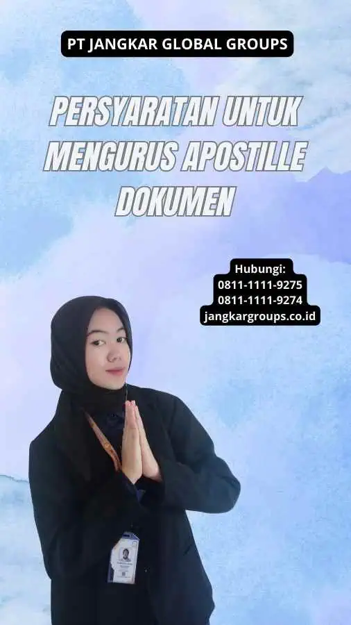 Persyaratan untuk Mengurus Apostille Dokumen