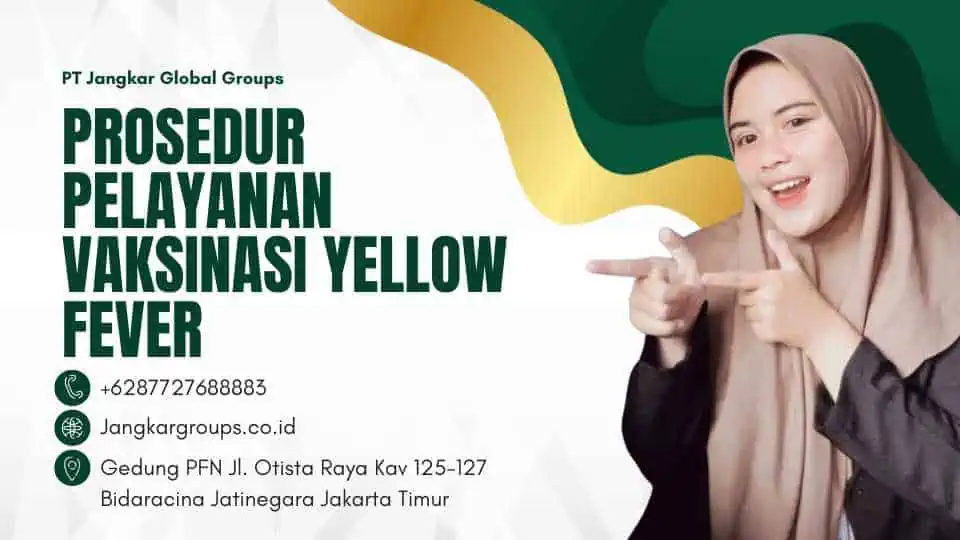 Prosedur Pelayanan Vaksinasi Yellow Fever