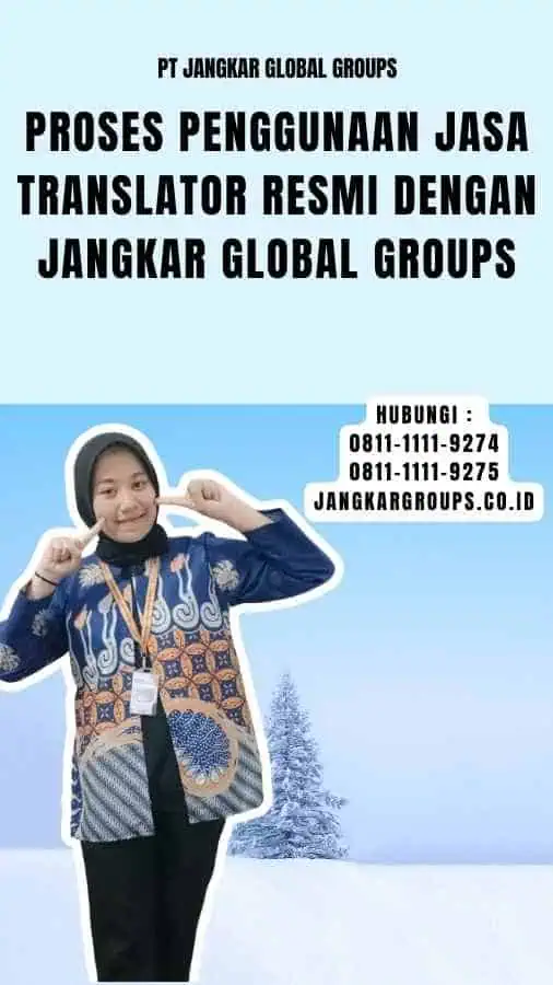 Proses Penggunaan Jasa Translator Resmi dengan Jangkar Global Groups