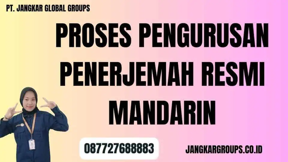 Proses Pengurusan Penerjemah Resmi Mandarin