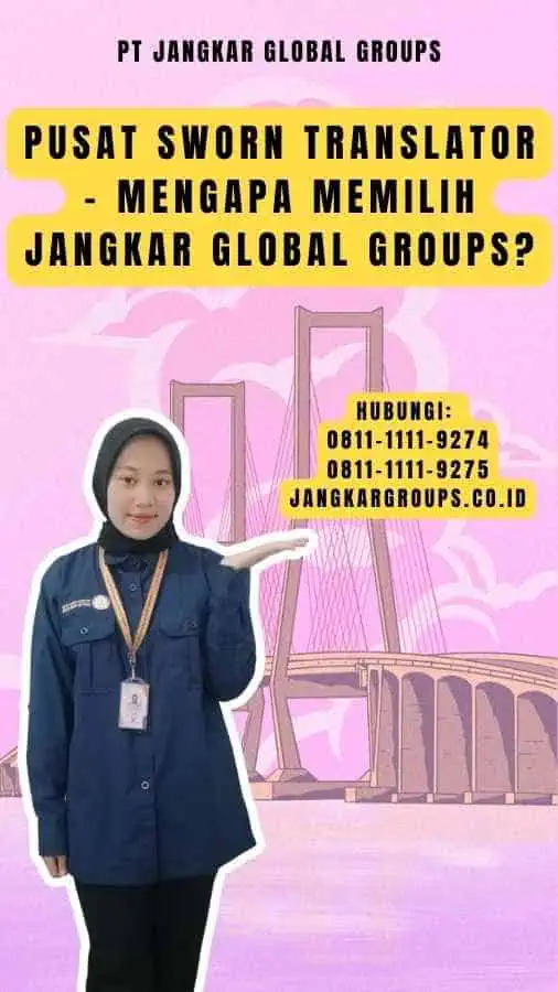 Pusat Sworn Translator - Mengapa Memilih Jangkar Global Groups