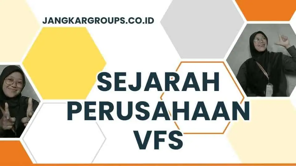 Sejarah Perusahaan VFS