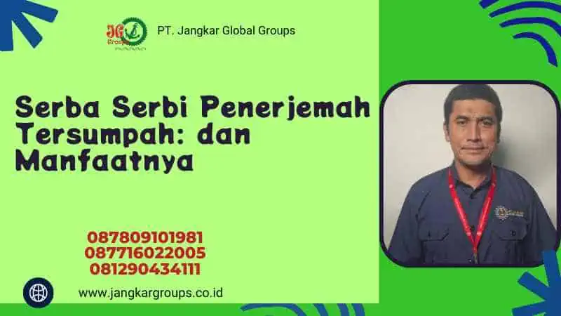 Serba Serbi Penerjemah Tersumpah: dan Manfaatnya