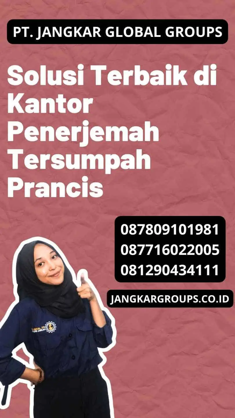 Solusi Terbaik di Kantor Penerjemah Tersumpah Prancis