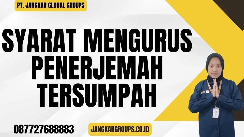 Syarat Mengurus Penerjemah Tersumpah