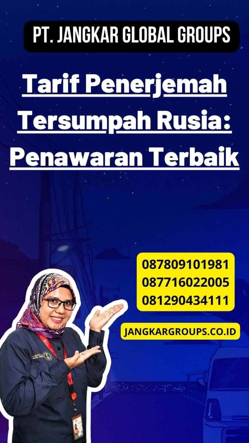 Tarif Penerjemah Tersumpah Rusia: Penawaran Terbaik