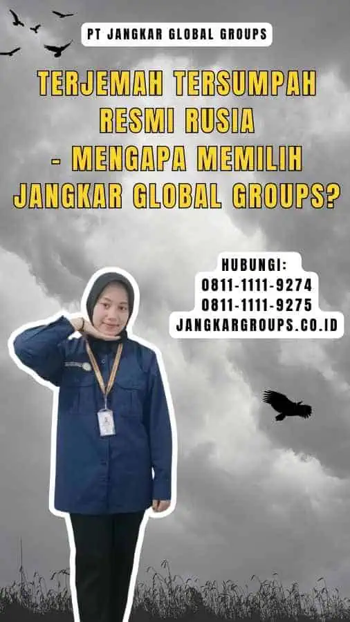 Terjemah Tersumpah Resmi Rusia - Mengapa Memilih Jangkar Global Groups