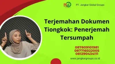 Terjemahan Dokumen Tiongkok: Penerjemah Tersumpah