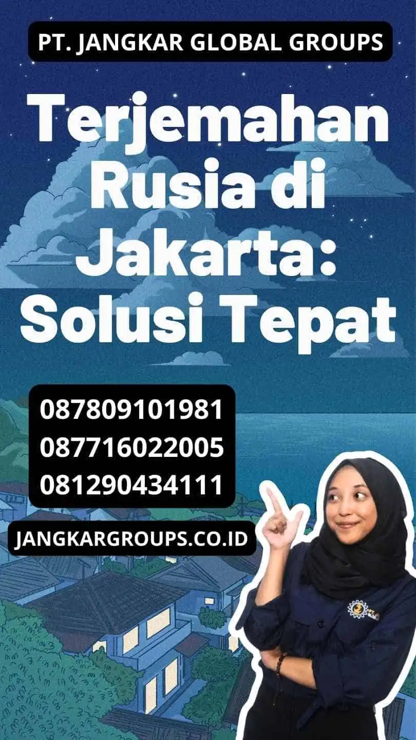 Terjemahan Rusia di Jakarta: Solusi Tepat