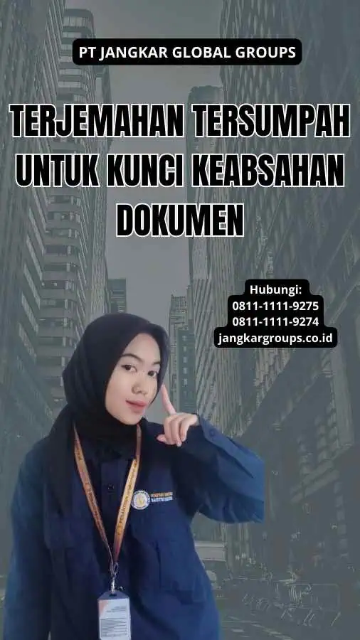 Terjemahan Tersumpah Untuk Kunci Keabsahan Dokumen