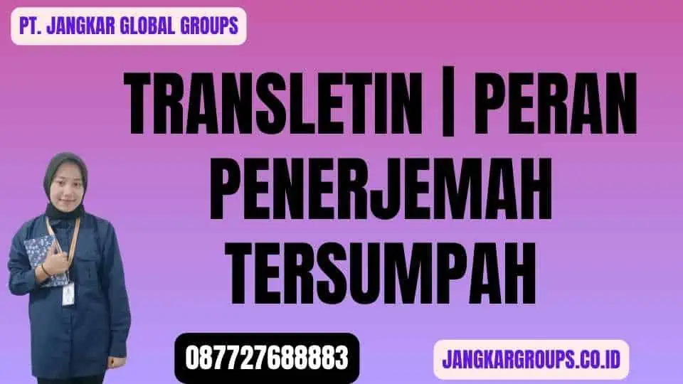 Transletin Peran Penerjemah Tersumpah