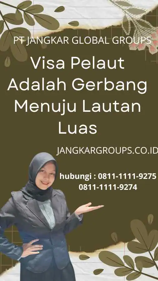 Visa Pelaut Adalah Gerbang Menuju Lautan Luas