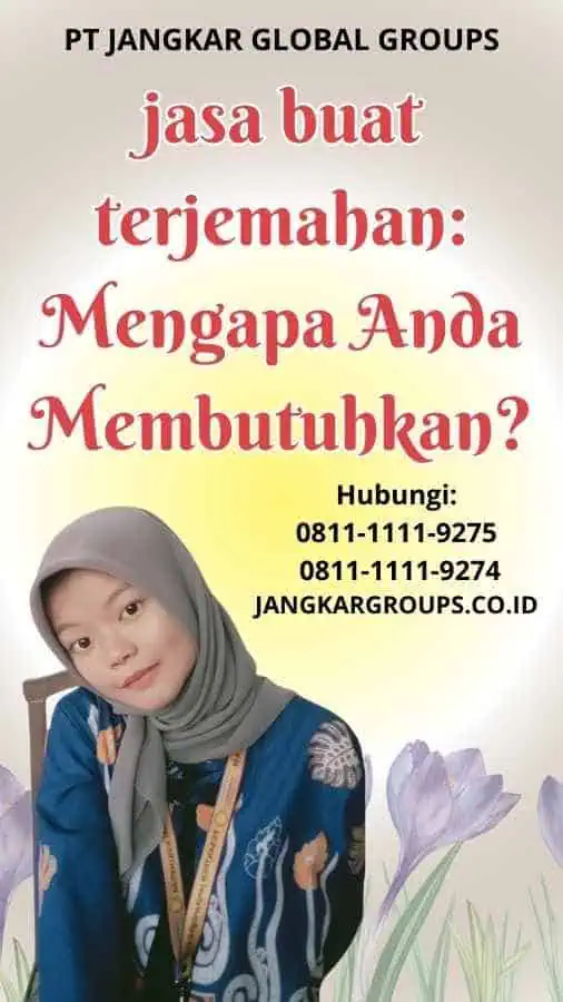 Jasa Buat Terjemahan Mengapa Anda Membutuhkan