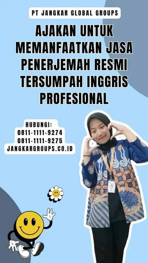 Ajakan untuk Memanfaatkan Jasa Penerjemah Resmi Tersumpah Inggris Profesional