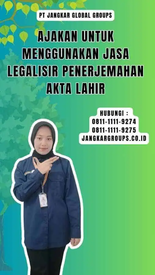 Ajakan untuk Menggunakan Jasa Legalisir Penerjemahan Akta Lahir