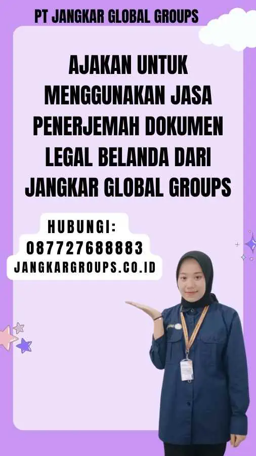 Ajakan untuk Menggunakan Jasa Penerjemah Dokumen Legal Belanda dari Jangkar Global Groups