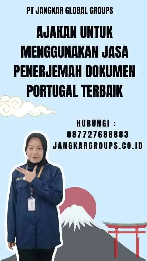 Ajakan untuk Menggunakan Jasa Penerjemah Dokumen Portugal Terbaik