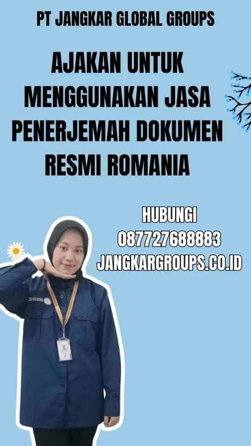 Ajakan untuk Menggunakan Jasa Penerjemah Dokumen Resmi Romania