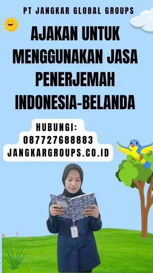 Ajakan untuk Menggunakan Jasa Penerjemah Indonesia-Belanda