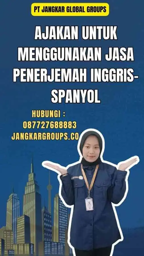 Ajakan untuk Menggunakan Jasa Penerjemah Inggris-Spanyol