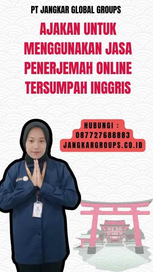 Ajakan untuk Menggunakan Jasa Penerjemah Online Tersumpah Inggris