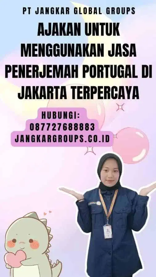 Ajakan untuk Menggunakan Jasa Penerjemah Portugal di Jakarta Terpercaya