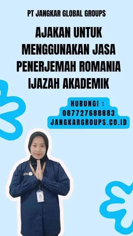 Ajakan untuk Menggunakan Jasa Penerjemah Romania Ijazah Akademik