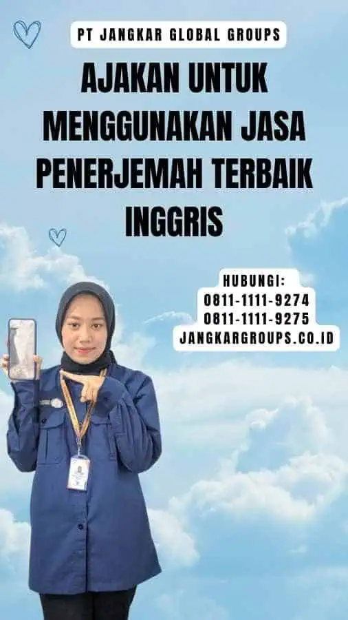 Ajakan untuk Menggunakan Jasa Penerjemah Terbaik Inggris