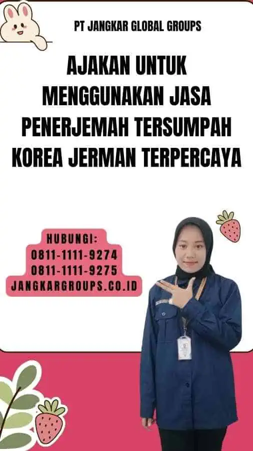 Ajakan untuk Menggunakan Jasa Penerjemah Tersumpah Korea Jerman Terpercaya