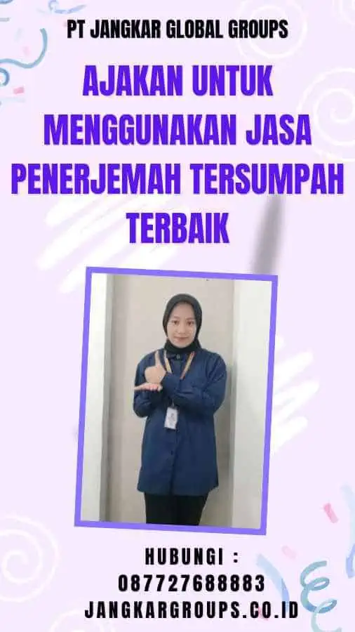 Ajakan untuk Menggunakan Jasa Penerjemah Tersumpah Terbaik