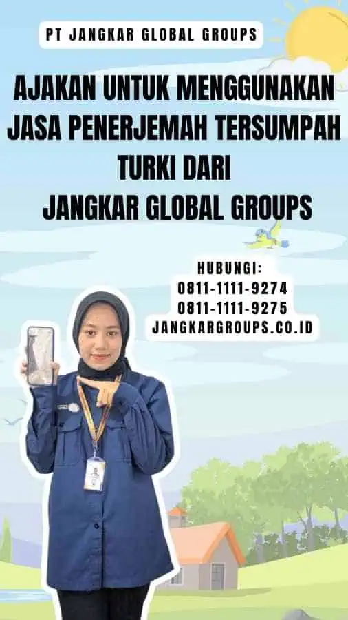 Ajakan untuk Menggunakan Jasa Penerjemah Tersumpah Turki dari Jangkar Global Groups