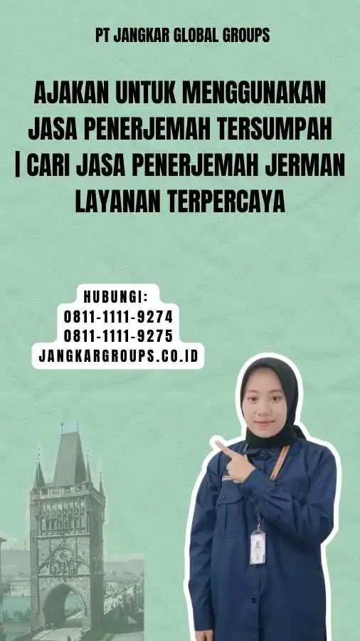 Ajakan untuk Menggunakan Jasa Penerjemah Tersumpah cari jasa penerjemah jerman Layanan Terpercaya