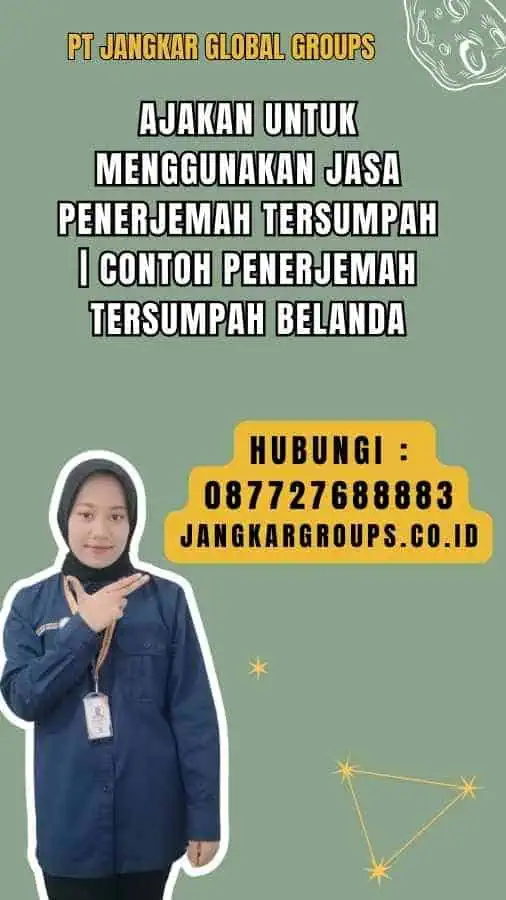 Ajakan untuk Menggunakan Jasa Penerjemah Tersumpah contoh penerjemah tersumpah belanda