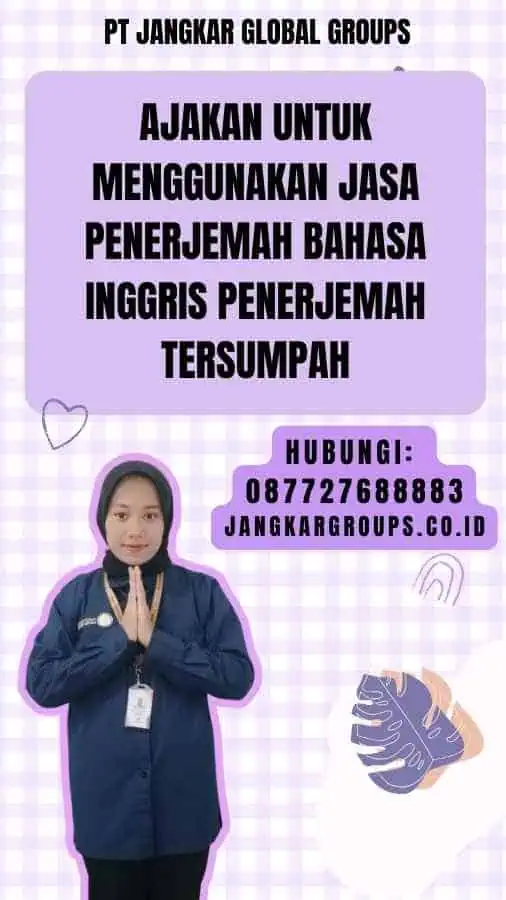 Ajakan untuk Menggunakan Jasa Penerjemah bahasa inggris penerjemah tersumpah