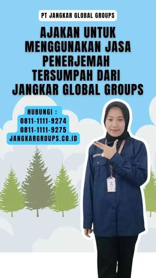 Ajakan untuk Menggunakan Jasa Penerjemah yang Tersumpah dari Jangkar Global Groups - solusi terjemahan jerman akurat