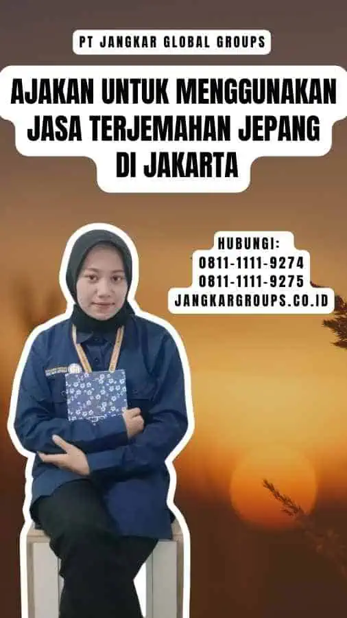 Ajakan untuk Menggunakan Jasa Terjemahan Jepang di Jakarta