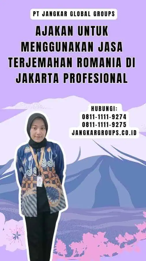 Ajakan untuk Menggunakan Jasa Terjemahan Romania di Jakarta Profesional