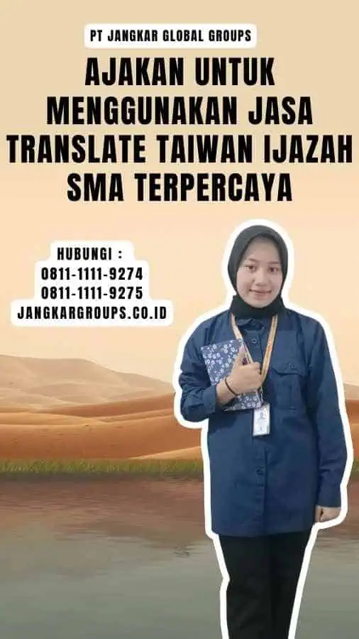 Ajakan untuk Menggunakan Jasa Translate Taiwan Ijazah SMA Terpercaya