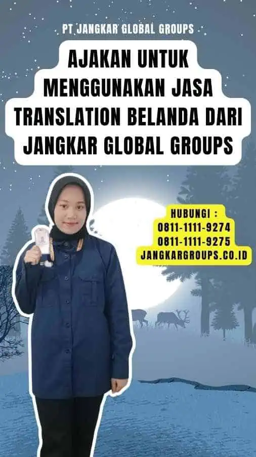 Ajakan untuk Menggunakan Jasa Translation Belanda dari Jangkar Global Groups