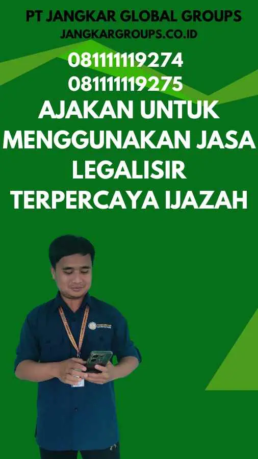 Ajakan untuk Menggunakan Jasa legalisir terpercaya ijazah