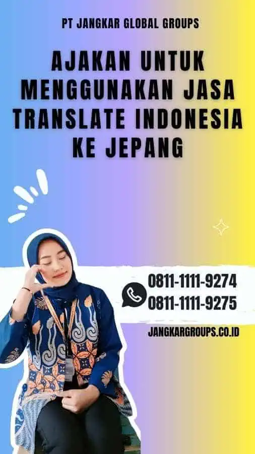 Ajakan untuk Menggunakan Jasa translate indonesia ke jepang