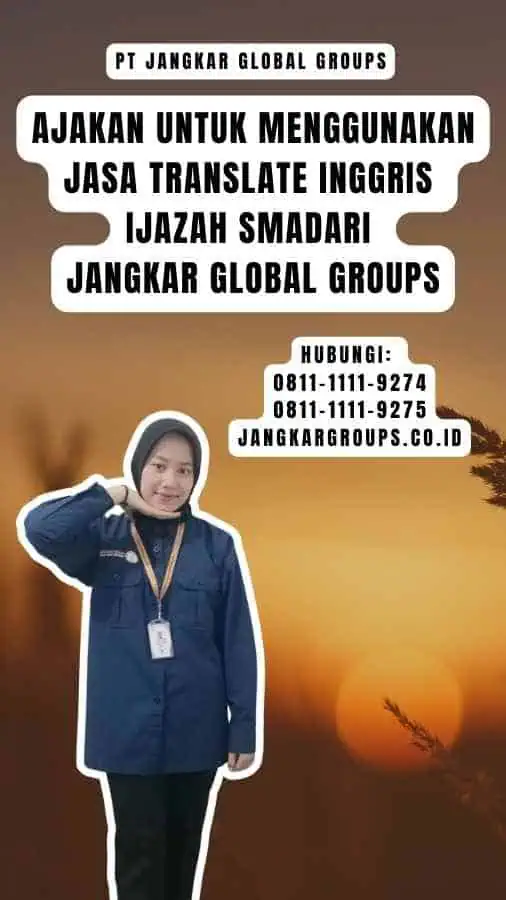 Ajakan untuk Menggunakan Jasa translate inggris ijazah smadari Jangkar Global Groups