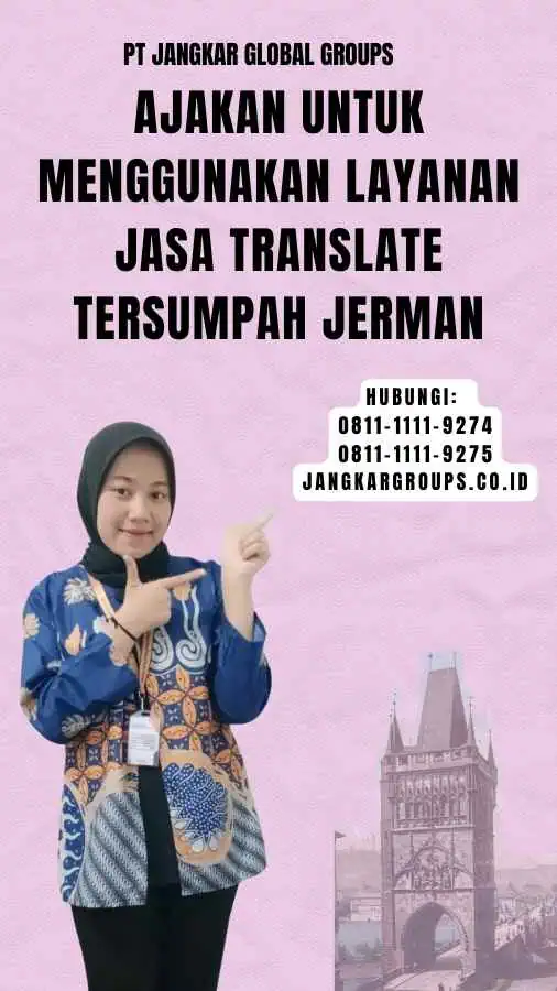 Ajakan untuk Menggunakan Layanan Jasa Translate Tersumpah Jerman