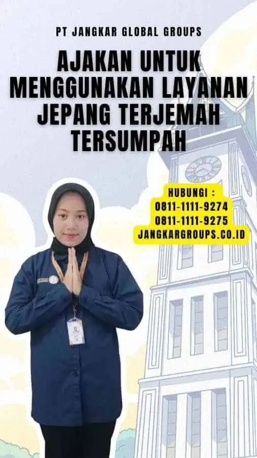 Ajakan untuk Menggunakan Layanan Jepang Terjemah Tersumpah