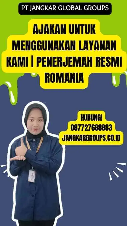 Ajakan untuk Menggunakan Layanan Kami Penerjemah Resmi Romania