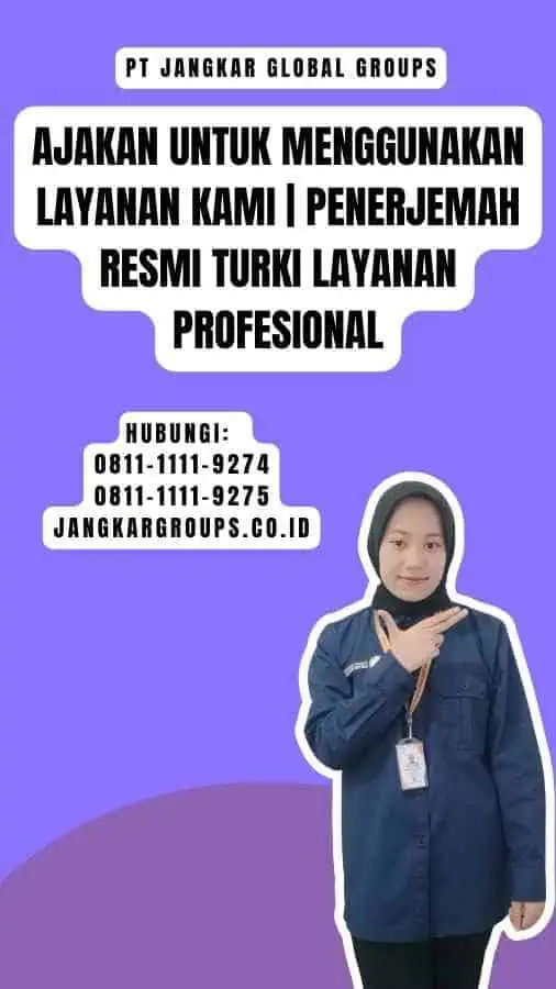 Ajakan untuk Menggunakan Layanan Kami Penerjemah Resmi Turki Layanan Profesional