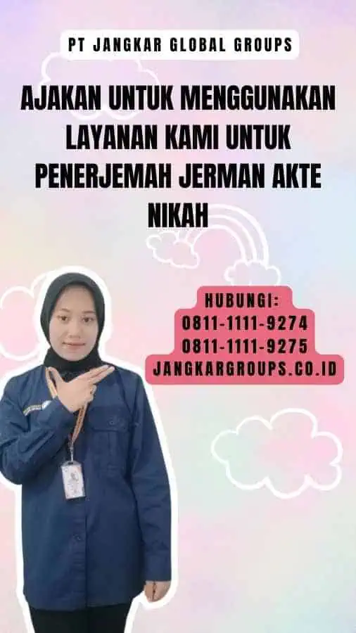 Ajakan untuk Menggunakan Layanan Kami untuk Penerjemah Jerman Akte Nikah