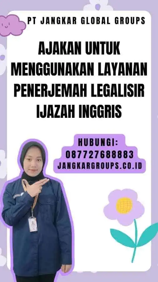 Ajakan untuk Menggunakan Layanan Penerjemah Legalisir Ijazah Inggris