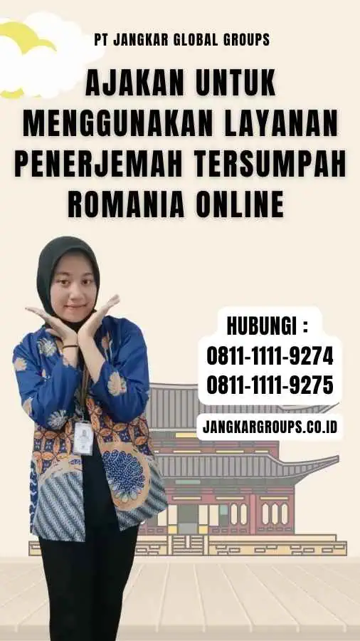 Ajakan untuk Menggunakan Layanan Penerjemah Tersumpah Romania Online 