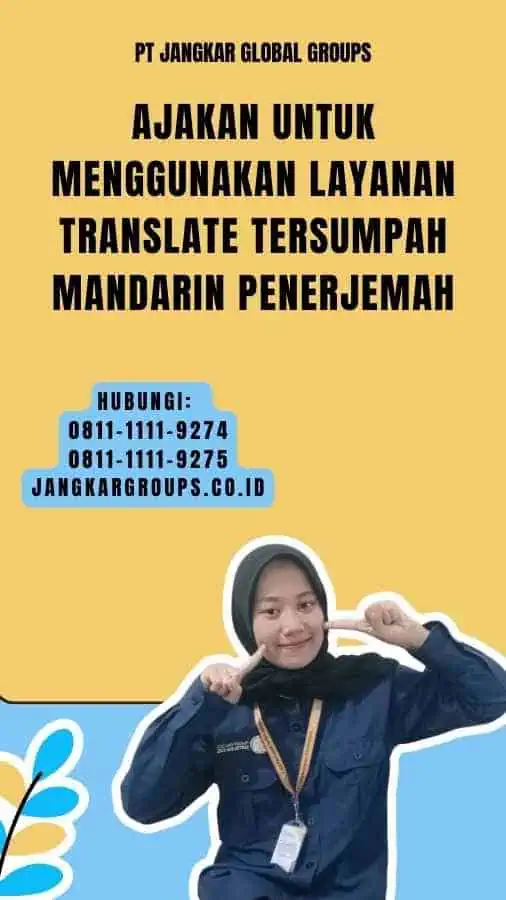 Ajakan untuk Menggunakan Layanan translate tersumpah mandarin Penerjemah